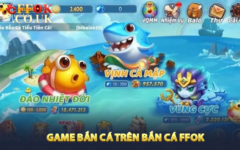 Game bắn cá trên bắn cá FFOK