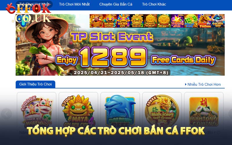 Tổng hợp các trò chơi bắn cá tại sảnh trò chơi FFOK